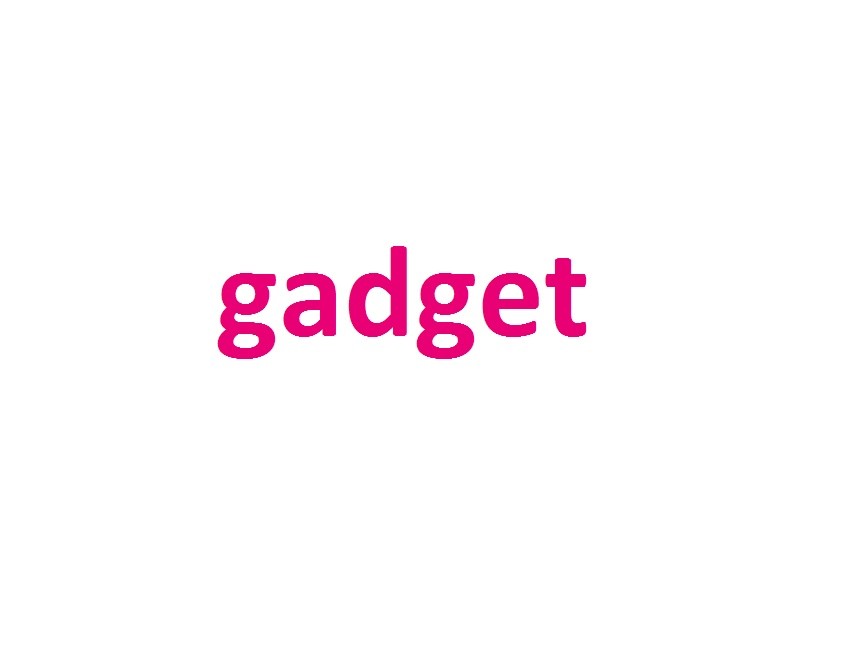 Gadget