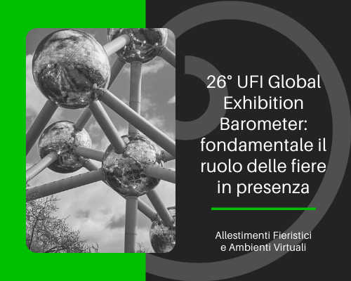 26 UFI Global Exhibition Barometer fiere in presenza