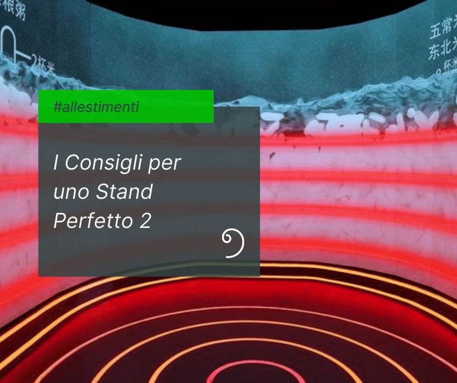 i consigli per uno stand perfetto