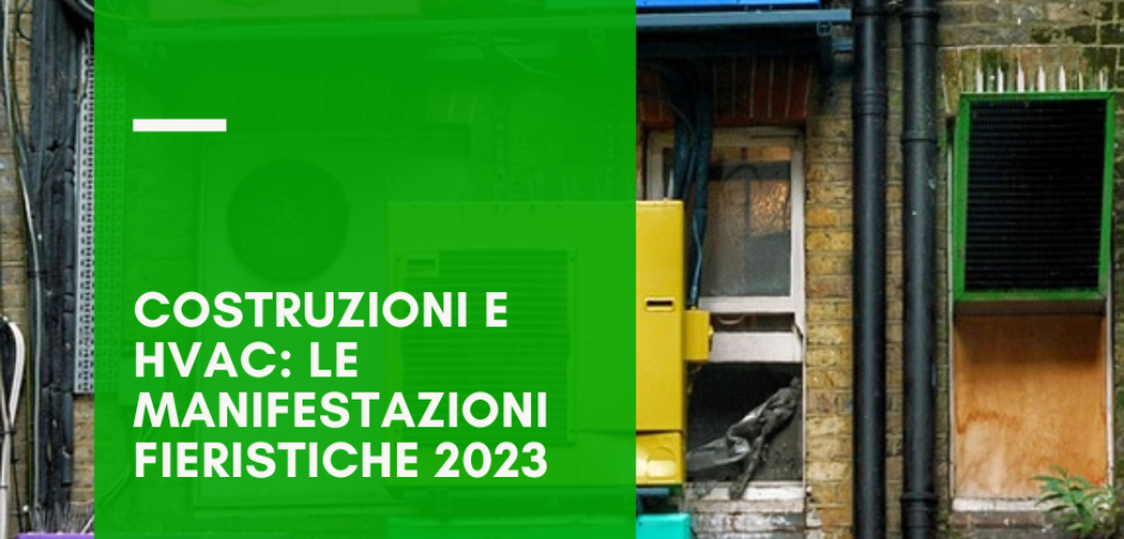 Costruzioni e HVAC le fiere 2023