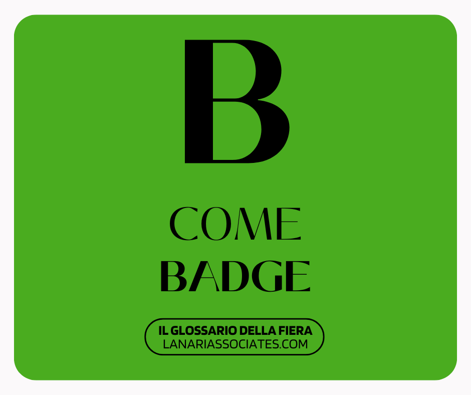 Il Glossario della Fiera - B Come Badge