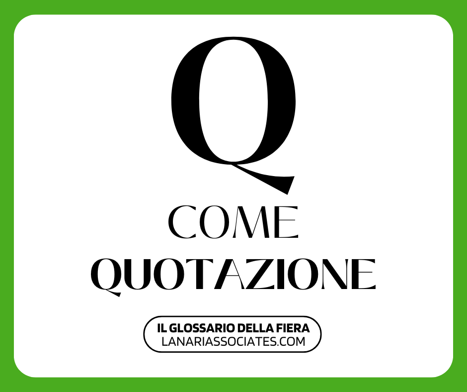 Il Glossario della Fiera - Q come Quotazione